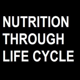 Nutrition through life cycle