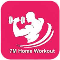 7M Home Workout - Without Equipment.