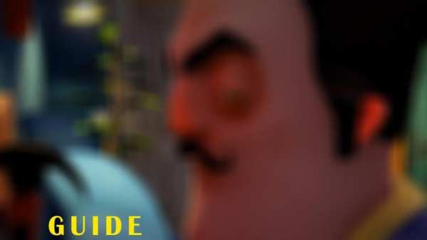 Guide for Hello Neighbour screenshot 1