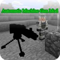 NEW Automatic Machine Gun Mod