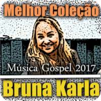 Bruna Karla Músicas & Letras on 9Apps