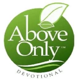 Above Only Devotional