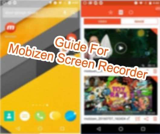 Guide Mobizen Screen Recorders screenshot 1