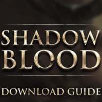 SHADOWBLOOD Guide