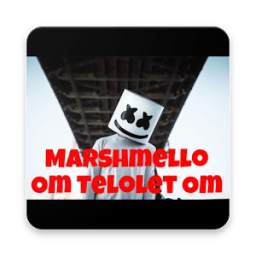 Marshmello Mp3 Om Telolet Om