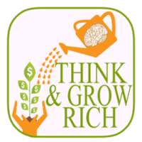 13 Principles Of Success: Think And Grow Rich