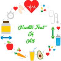 health first of all