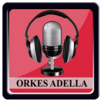 Lagu ORKES ADELLA Lengkap on 9Apps