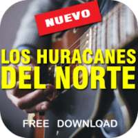 Los Huracanes del Norte mix 2017 corrido canciones on 9Apps