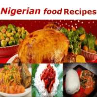 Nigerian food recipes on 9Apps