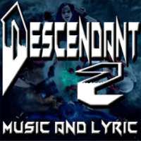 All Songs Of Destcendents 2 | The Best Collections on 9Apps