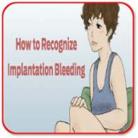 Recognize Implantation Bleeding