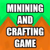 Minining and Crafting Game