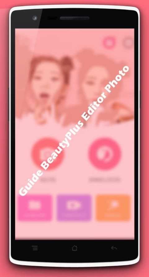 Guide BeautyPlus Editor Photo скриншот 3