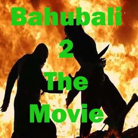 Full Movie Bahubali 2 Download screenshot 1