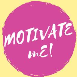 Motivate Me