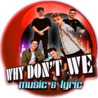 Why Don't We Music and Lyrics on 9Apps