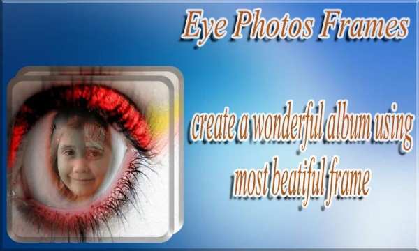 Eye Photo Frames स्क्रीनशॉट 1