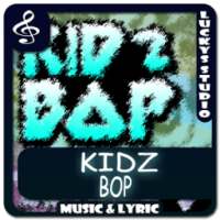 All Song Of KIDZ BOP Best Music on 9Apps