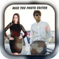 Miss You Photo Editor