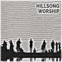 Hillsong Praise & Worship Songs