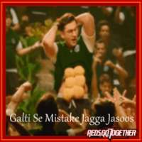 Galti Se Mistake Jagga Jasoos