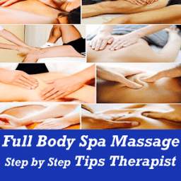 Full Body Spa and Massage Tips Techniques VIDEOs