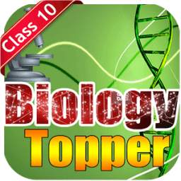 *Biology Topper *{Class 10}