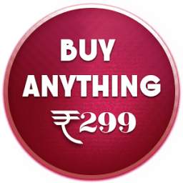 Buy Anything Rs.299 - Online Shopping Low Price