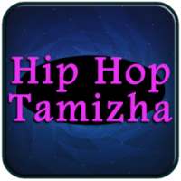 All Songs Of Hip Hop Tamizha Complete on 9Apps