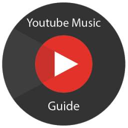 Guide for Youtube Music App 1.0