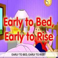Early To Bed Early To Rise Song for Kids Offline on 9Apps