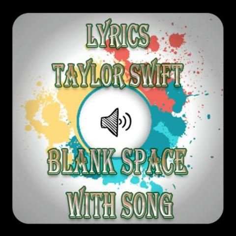 Lyrics Taylor Swift Blank Space With Song скриншот 1