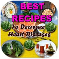 Best Foods to Decrease Your Heart Diseases