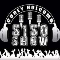 Corey Holcomb 5150 Show on 9Apps