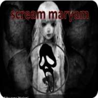 Scream Maryam