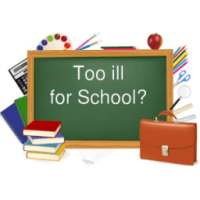 Too ill for School? on 9Apps