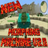 Morphing Machine Mod For MCPE
