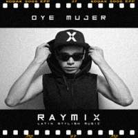 Raymix Oye Mujer