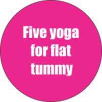 Five yoga for flat tummy on 9Apps