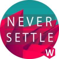 NEVER SETTLE Wallpapers