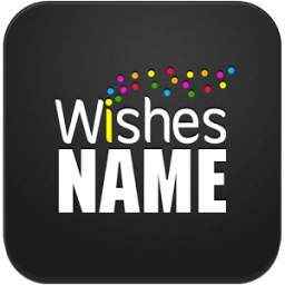 Name Wishes
