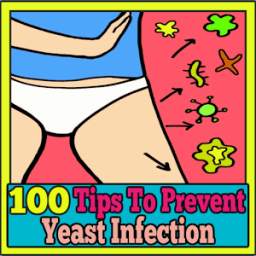 100 Tips To Prevent And Cure Yeast Infection