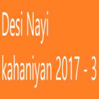 Desi Nayi kahaniyan 2017 - 3 on 9Apps