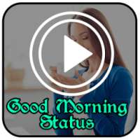 Good Morning Video Status on 9Apps