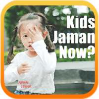 Lagu Kids Jaman Now + Lirik on 9Apps