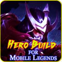 Hero Build For Mobile Legends Guide