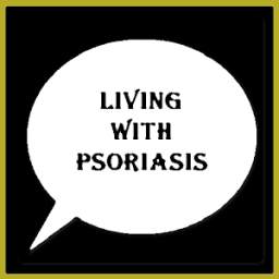 Living with Psoriasis