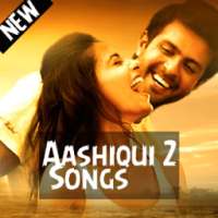 Aashiqui 2 Songs on 9Apps