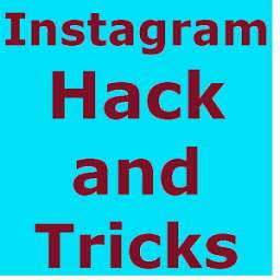 Instagram Hacks and Tricks 1.0